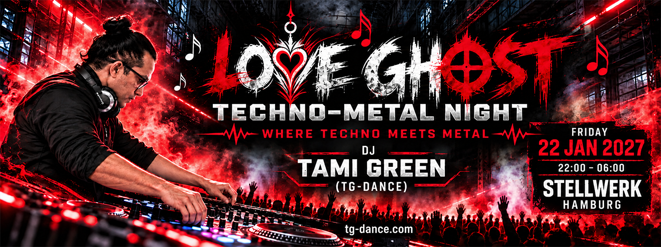 Love Ghost Techno-Metal Night — Tami Green at Stellwerk Hamburg, 22 January 2027